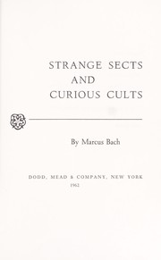 Cover of: Strange sects and curious cults.