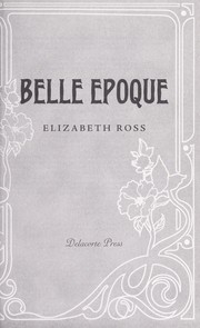 Cover of: Belle epoque by Elizabeth Ross