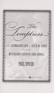 Cover of: The temptress: the scandalous life of Alice de Janze and the mysterious death of Lord Erroll