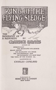 Cover of: King of the flying sledge: the biography of a reindeer