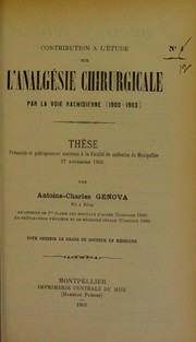 Contribution ©  l'©♭tude sur l'analg©♭sie chirurgicale par la voie rachidienne (1900-1903) by Antoine Charles Genova