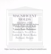 Cover of: Magnificent molds : recipes for make-ahead magic by 