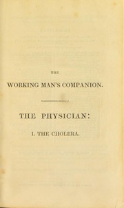 Cover of: The physician. I. The cholera by Society for the Diffusion of Useful Knowledge (Great Britain)