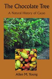 Cover of: The chocolate tree: a natural history of cacao