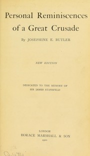 Cover of: Personal reminiscences of a great crusade by Josephine Elizabeth Grey Butler