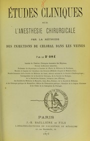 ©tudes cliniques sur l'anesth©♭sie chirurgicale par la m©♭thode des injections de chloral dans les veines by Pierre Cyprien Or©♭