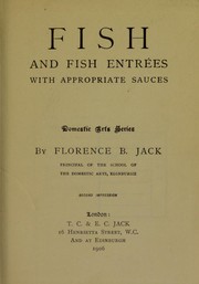 Cover of: Fish and fish entr©♭es with appropriate sauces by Florence B. Jack