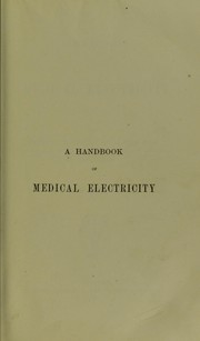 Cover of: A handbook of medical electricity