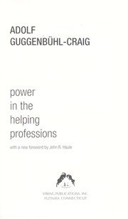 Cover of: Power in the helping professions by Adolf Guggenbühl-Craig