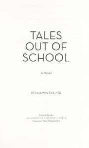 Cover of: Tales out of school by Benjamin Taylor, Benjamin Taylor