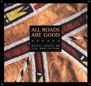 Cover of: All roads are good: native voices on life and culture.