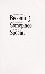 Cover of: Becoming someplace special: gleanings from the past : the Brookings story