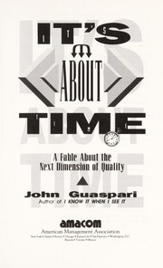 Cover of: It's about time: a fable about the next dimension of quality
