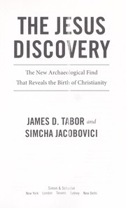 The Jesus discovery by Simcha Jacobovici, James D. Tabor