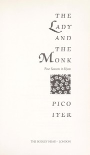 Cover of: The lady and the monk by Pico Iyer