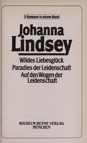 Cover of: Wildes Liebesglu ck: 3 Romane in e. Bd