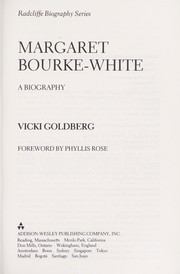 Cover of: Margaret Bourke-White, a biography by Vicki Goldberg