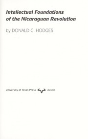 Intellectual foundations of the Nicaraguan revolution by Donald Clark Hodges