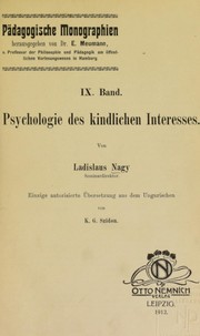 Cover of: Psychologie des Kindlichen Interesses by L©Łsl©đ Nagy, L©Łsl©đ Nagy