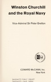 Cover of: Winston Churchill and the Royal Navy by Gretton, Peter Sir.