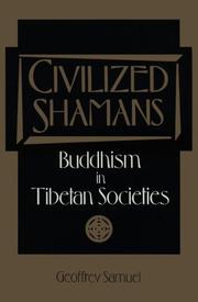 Cover of: CIVILIZED SHAMANS by Geoffrey Samuel