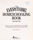 Cover of: The everything homeschooling book