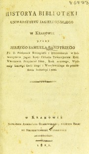 Cover of: Historya Biblioteki Uniwersytetu Jagiellonskiego w Krakowie by Jerzy Samuel Bandtkie