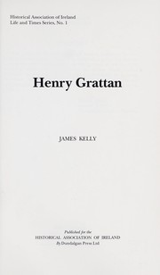 Cover of: Henry Grattan by Kelly, James