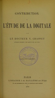 Cover of: Contribution ©  l'©♭tude de la digitale by V. Chappet