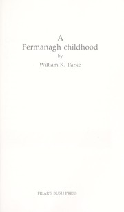 A Fermanagh childhood by William K. Parke