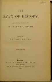 Cover of: The dawn of history by C. F. Keary, H. M. Keary, Keary, Annie