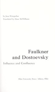 Cover of: Faulkner and Dostoevsky: influence and confluence