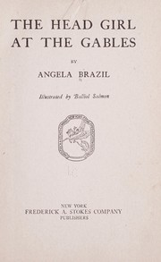 Cover of: The head girl at the Gables | Angela Brazil