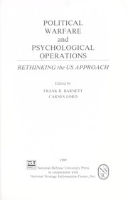 Cover of: Political warfare and psychological operations: rethinking the US approach