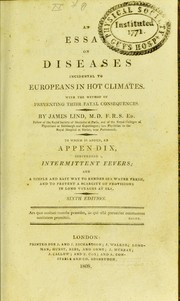 An essay on diseases incidental to Europeans in hot climates by James Lind
