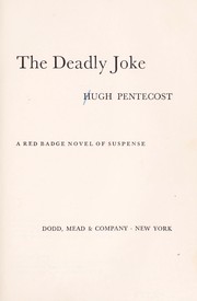 Cover of: The deadly joke by Hugh Pentecost
