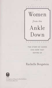 Cover of: Women from the ankle down by Rachelle Bergstein