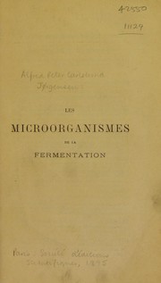 Cover of: Les microorganismes de la fermentation by Alfred J©œrgensen, Alfred J©œrgensen