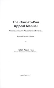 Cover of: The how-to-win appeal manual: winning appellate advocacy in a nutshell