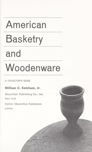 Cover of: American basketry and woodenware by Ketchum, William C.