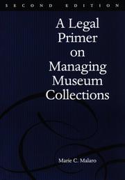 Cover of: A legal primer on managing museum collections by Marie C. Malaro
