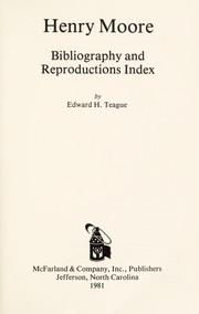 Cover of: Henry Moore, bibliography and reproductions index