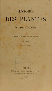 Cover of: Histoire des plantes by Louis Figuier