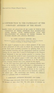 Cover of: A contribution to the pathology of the coronary arteries of the heart: based upon an analysis of 238 cases in which the condition of these arteries was ascertained after death : with observations upon the relationship of disease of these vessels to sudden death and angina pectoris
