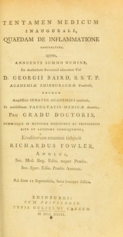 Cover of: Tentamen medicum inaugurale, quaedam de inflammatione complectens by Fowler, Richard