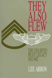 Cover of: THEY ALSO FLEW by ARBON L