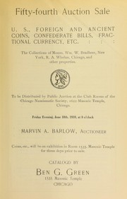 Cover of: Fifty-fourth auction sale: U. S. foreign and ancient coins ... the collections of messrs. Wm. W. Bradbeer ... R. A. Whelan ...