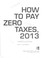 Cover of: How to pay zero taxes, 2013