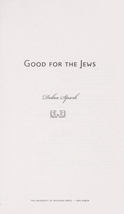 Cover of: Good for the Jews by Debra Spark