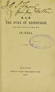 Cover of: H.R.H. the Duke of Edinburgh in India by Fayrer, Joseph Sir